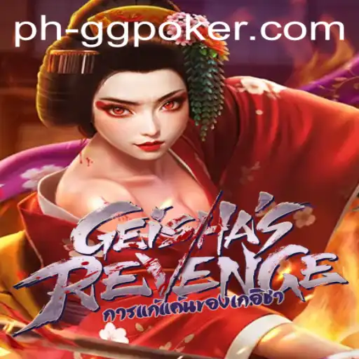 GeishasRevenge: A New Era of Gaming with GGPoker