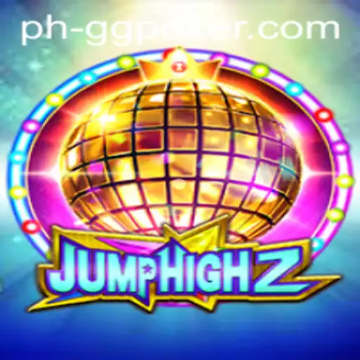 Exploring JumpHigh2: A Comprehensive Guide to the Game with a GGPoker Twist
