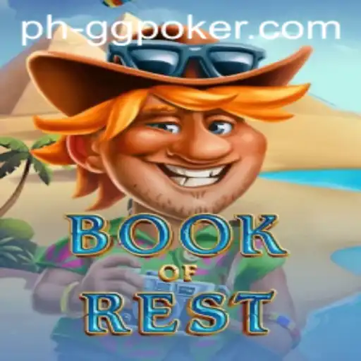A Comprehensive Guide to BookofRest and Its Connection to GGPoker