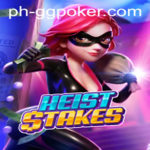 Unveiling HeistStakes: A Thrill-Packed Adventure in the World of GGPoker