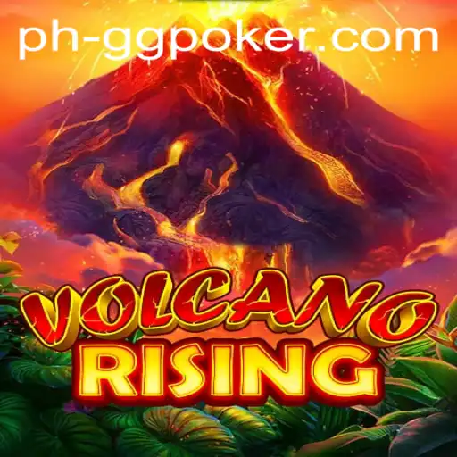 Exploring VolcanoRising: A New Era in Adventure Gaming with GGPoker Elements