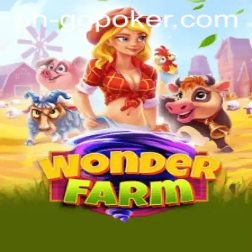 Exploring the Enchanting World of WonderFarm and Its Connection to GGPoker